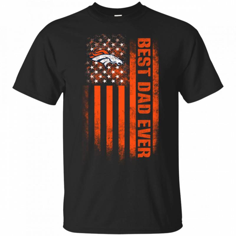 Denver Broncos Best Dad Ever USA Distressed Flag Shirts