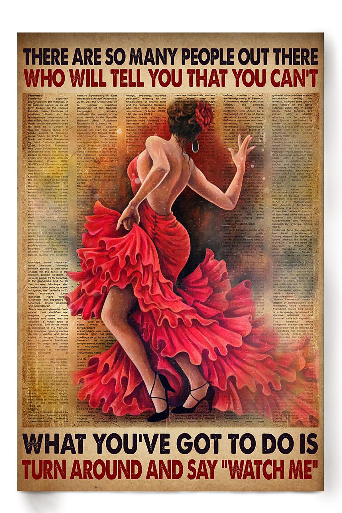 What Youve Got To Do Is Turn Araound And Say Watch Me Poster Gift For Dancer Home Decor Poster