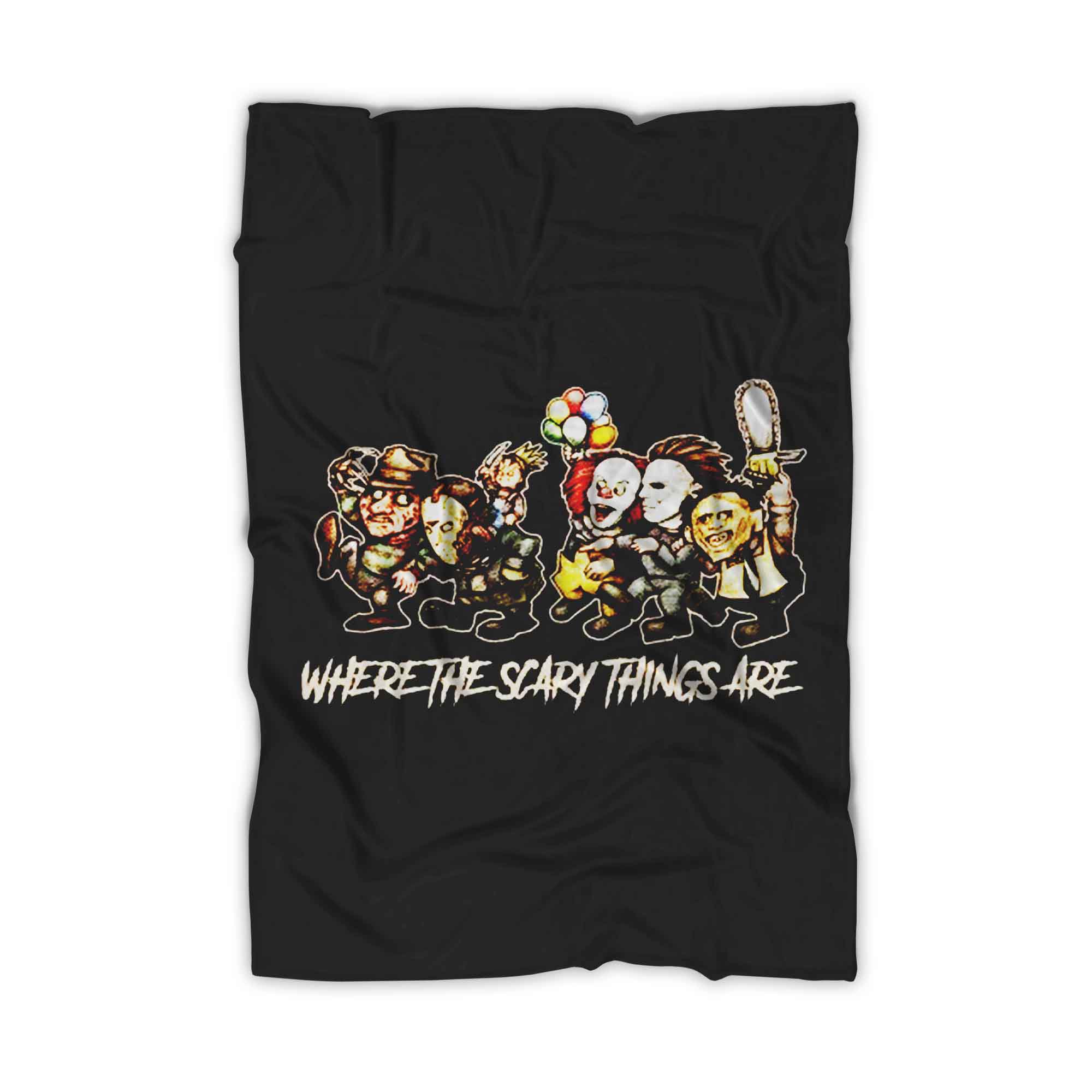 Where The Scary Things Are Horror Movies Characters Halloween Blanket