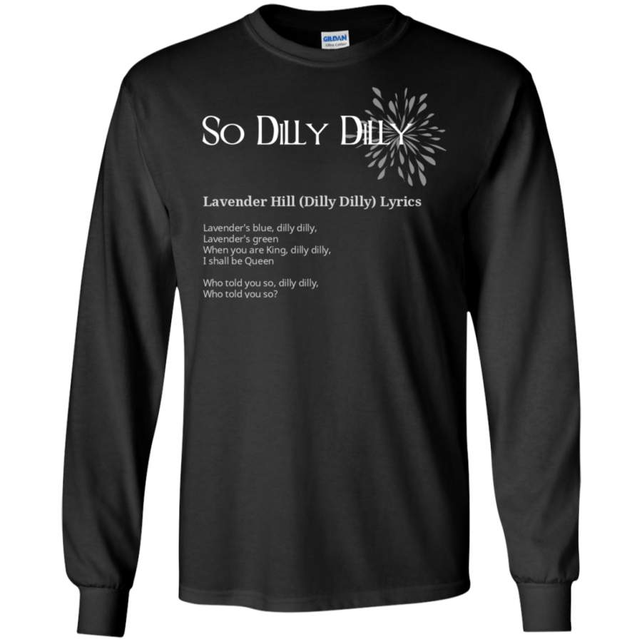 AGR Dilly Dilly T-shirt – Dilly Dilly Lyrics Sweatshirt