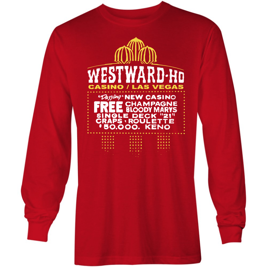 Westward Ho Hotel & Casino – Vintage Las Vegas – Long Sleeve T-Shirt