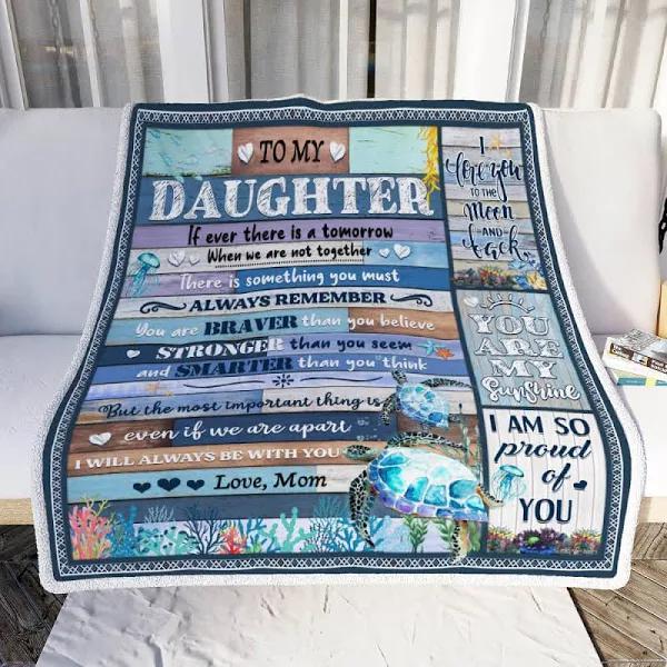 To My Daughter I Will Always Be With You, So Proud Of You, Love Mom, Turtle Fleece Blanket Home Decor Bedding Couch Sofa Soft And Comfy Cozy