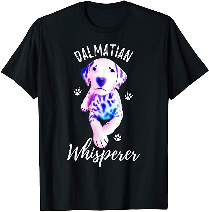 Colorful Dalmatian Dog Whisperer Funny Puppy Dog Lover Owner T-Shirt