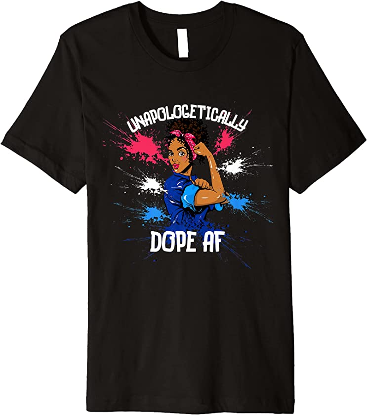 Unapologetically Dope AF Tshirt African American Woman Premium T-Shirt