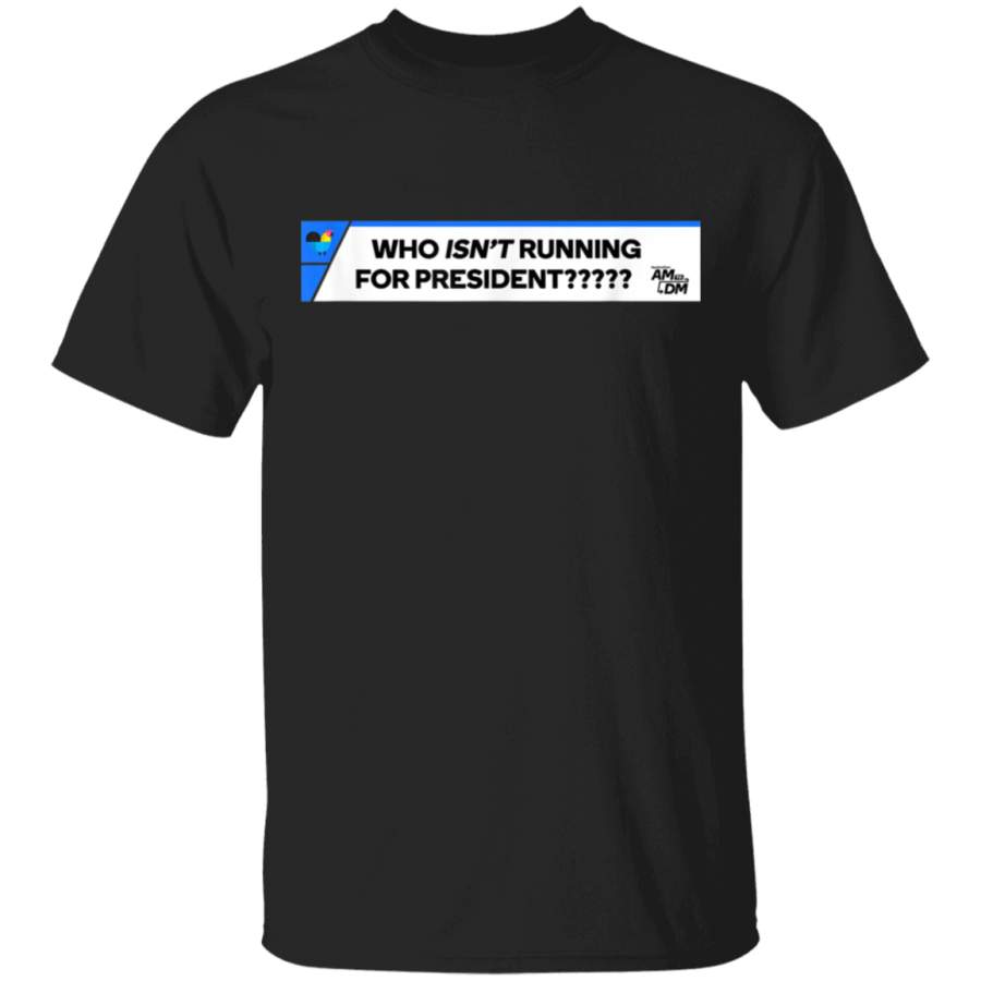 AM2DM Lower Third Running For President TShirt