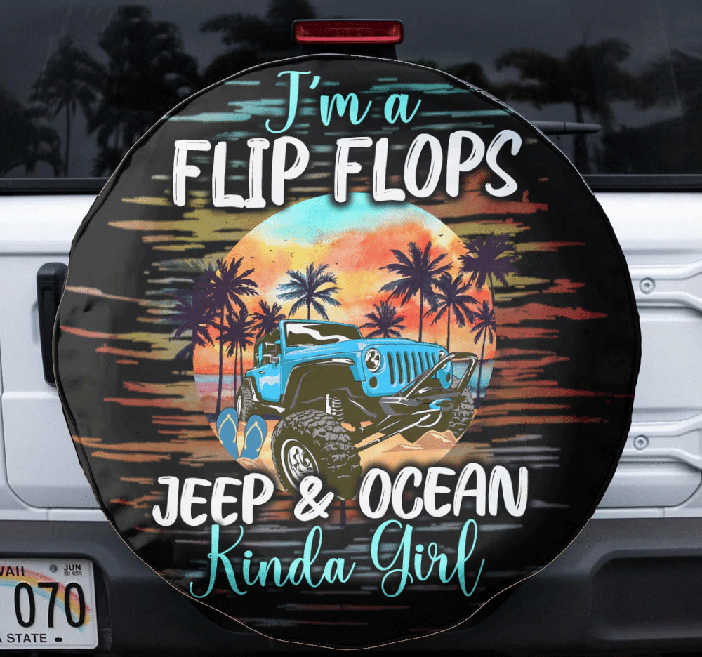 I’M A Flip Flops Jp And Ocean Kinda Girl Spare Tire Cover