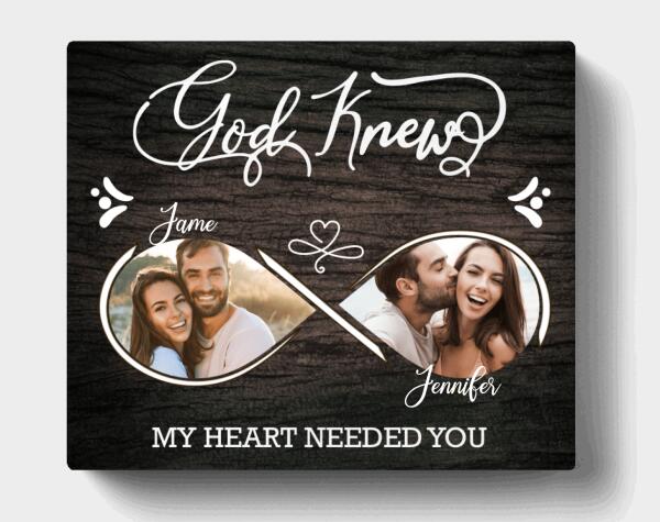 Custom Personalized Photo Canvas – Christmas Gift For Couple – God Knew My Heart Needed You