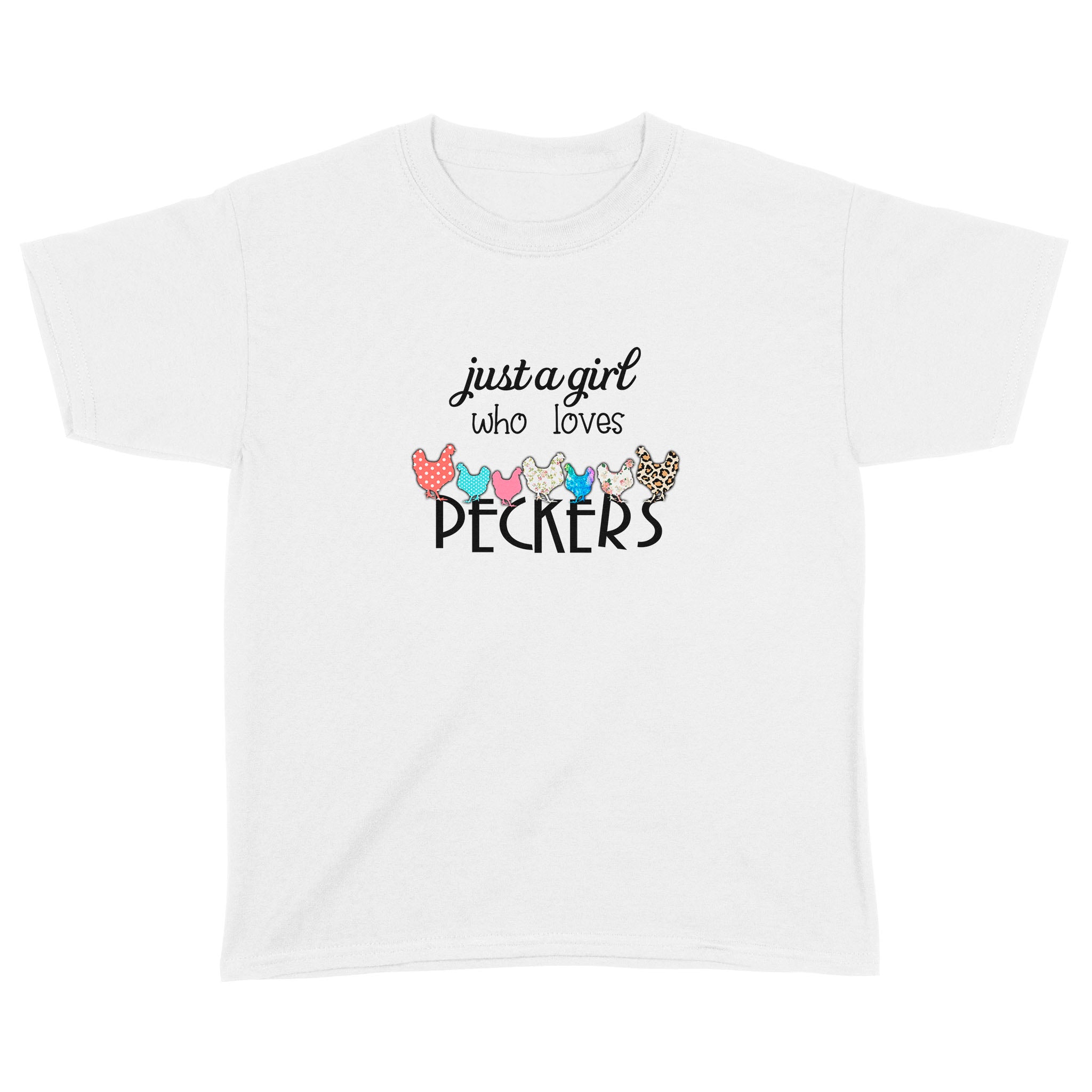 Chicken Just A Girl Who Loves Peckers Funny Shirts – Standard Youth T-Shirt