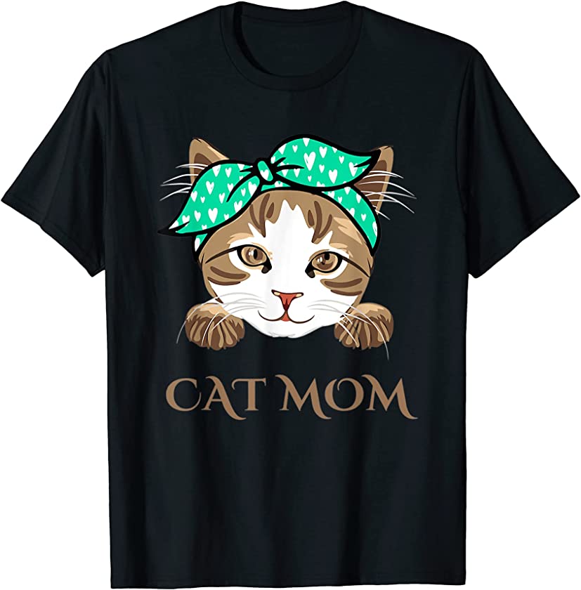 Cat Mom Design Cute Kitten Cats Lover Funny Mothers Day T-Shirt