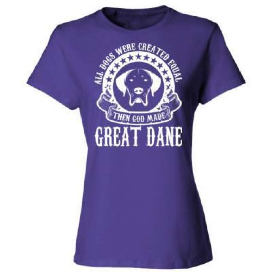 AGR All Dogs Were Created Equal God Made Great Dane – Ladies’ Cotton T-Shirt