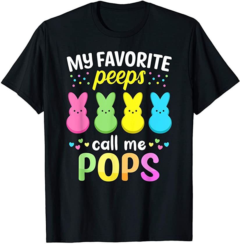 Mens My Favorite Peeps Call Me Pops TShirt Easter Bunny Eggs T-Shirt