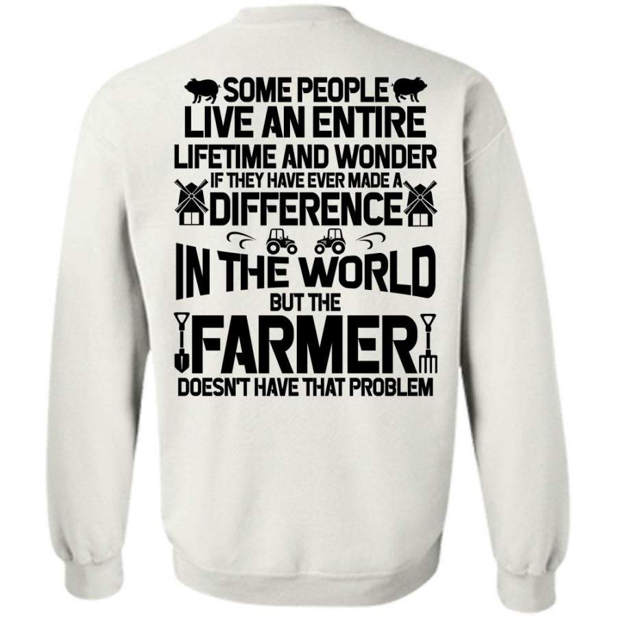 I Love Farming T Shirt, Farmer Doesn’t Have That Problem Sweatshirt