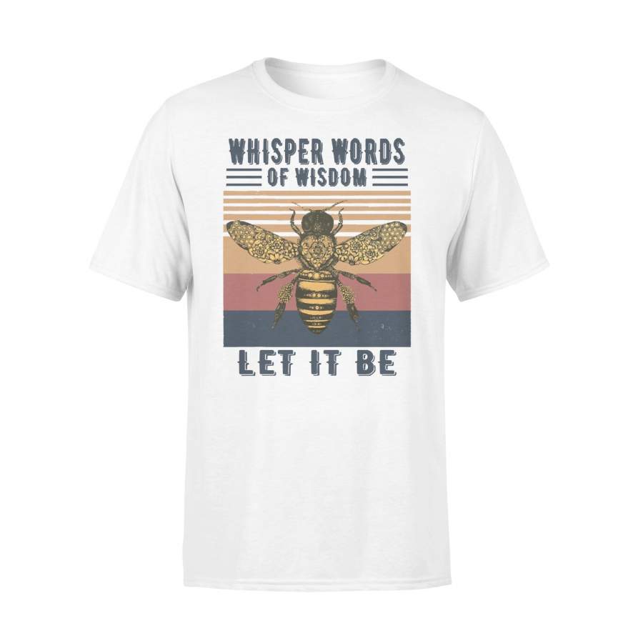 Retro Whisper Words Of Wisdom Let It Be Bee Vintage T-shirt