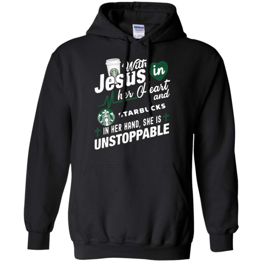 AGR With Jesus In Her Heart And Starbucks She Is Unstoppable Hoodie