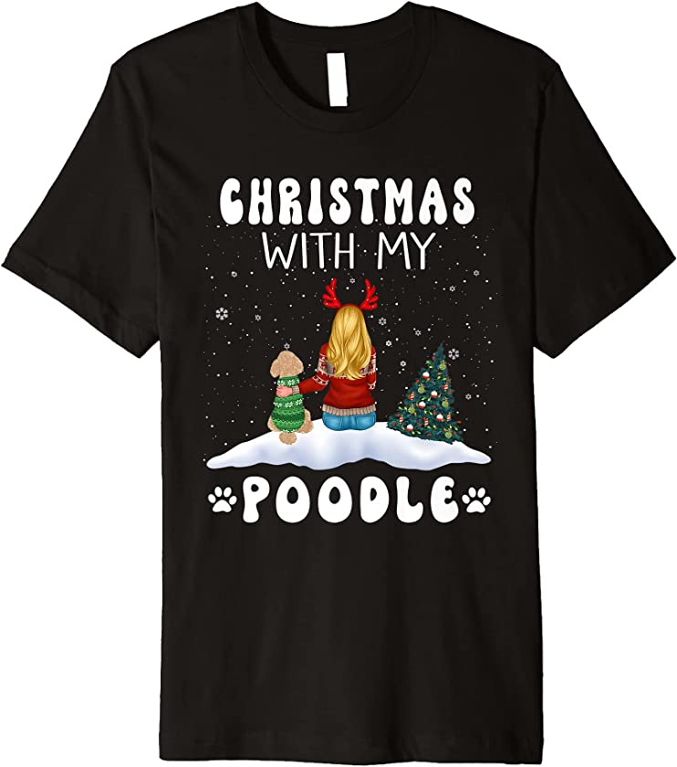 Christmas With My Poodle Dog Puppy Funny Xmas Premium T-Shirt