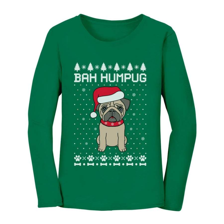 Bah Humpug Funny Ugly Christmas Puppy Pug Dog Women Long Sleeve T-Shirt