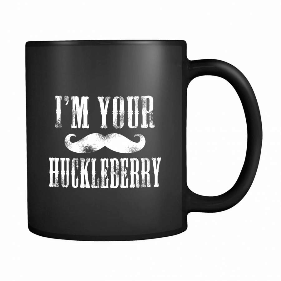 Im Your Huckleberry Movie Tombstone 11oz Mug