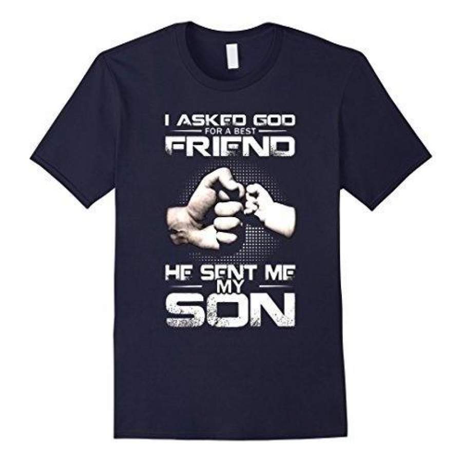 The God Sent Me My Son T-Shirt Father’S Day