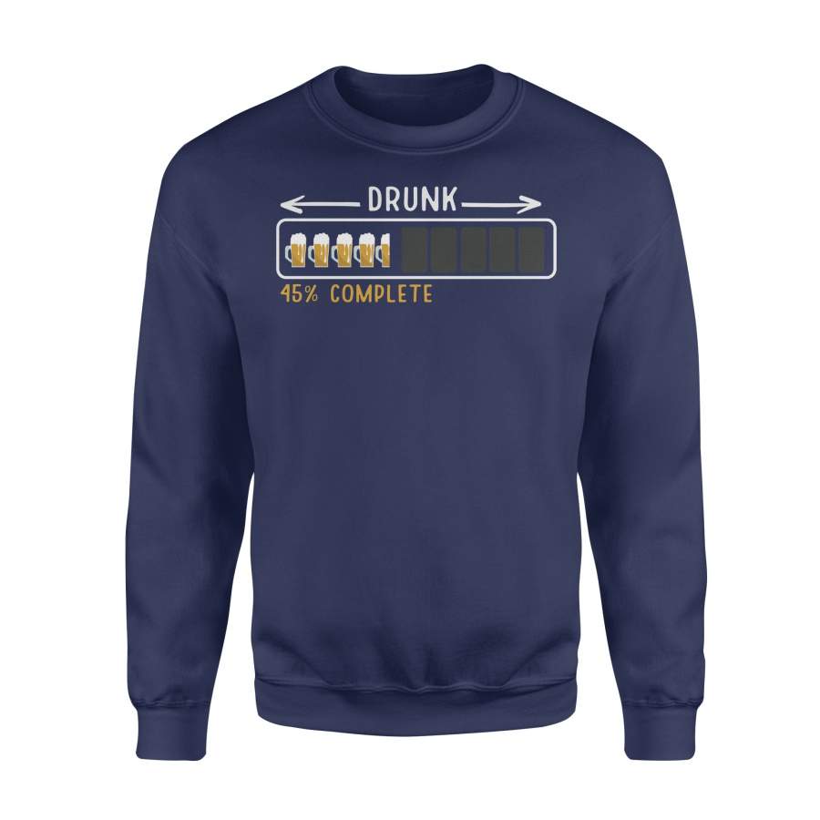Dngfashion 's Drunk 45_ Complete Funny Beer Drink - Standard Fleece Sweatshirt
