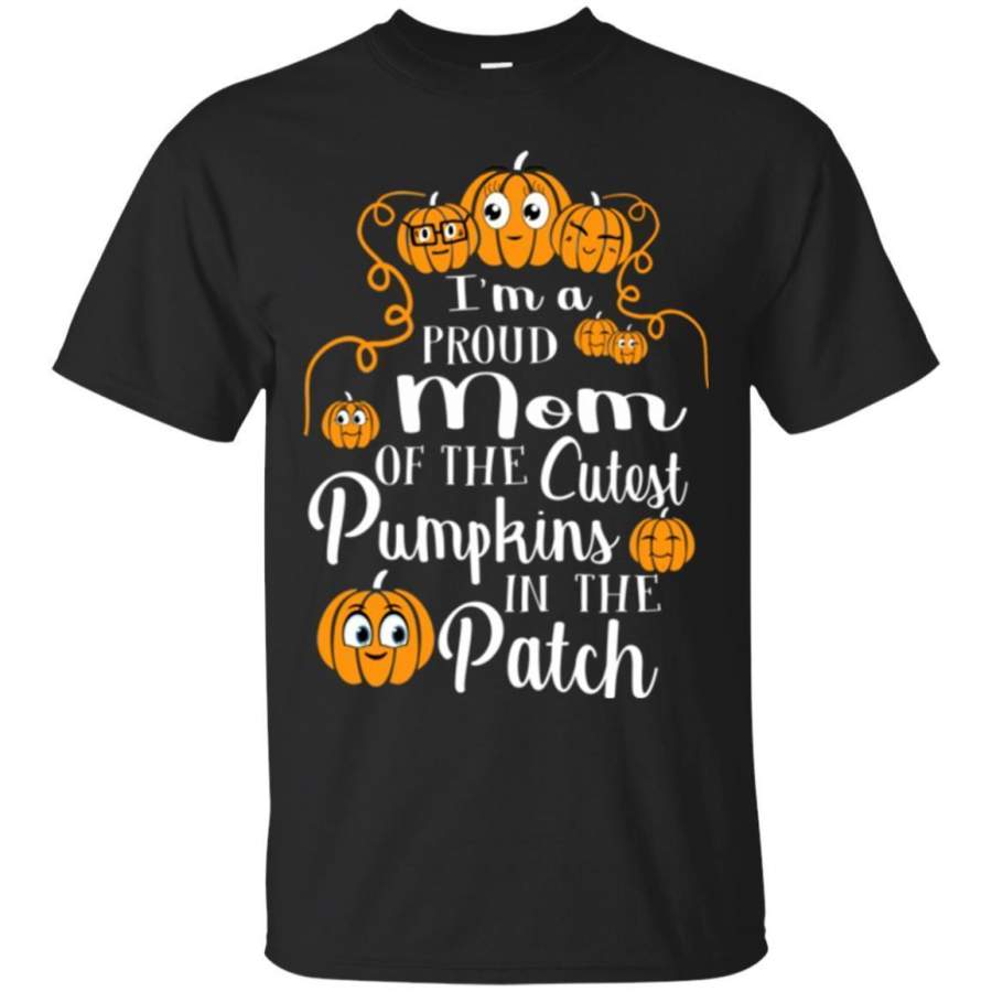 Mom Halloween I’m Rising The Cutest Pumpkins In The Patch – Mother’s Day T-Shirt Gift Idea