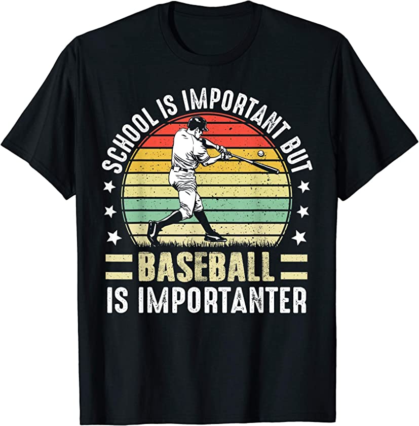 Vintage School Is Important But Baseball Is Importanter Gift T-Shirt