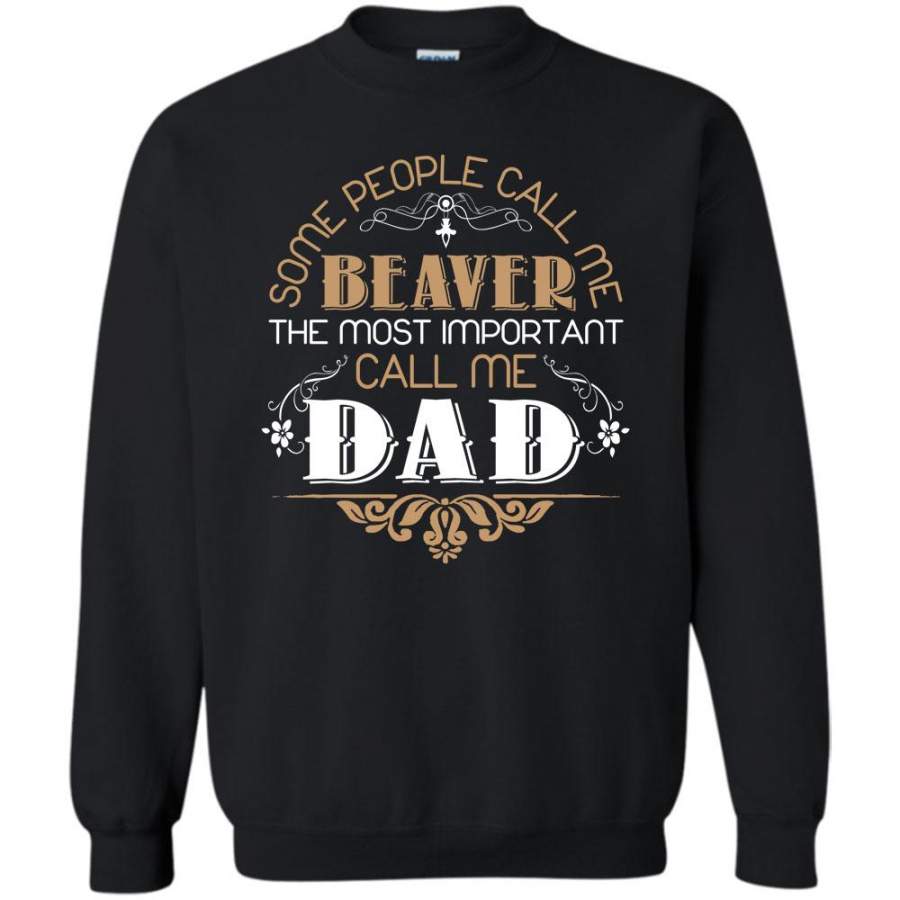 The Most Important Call Me Dad T Shirt, Gift For Dad Sweatshirt