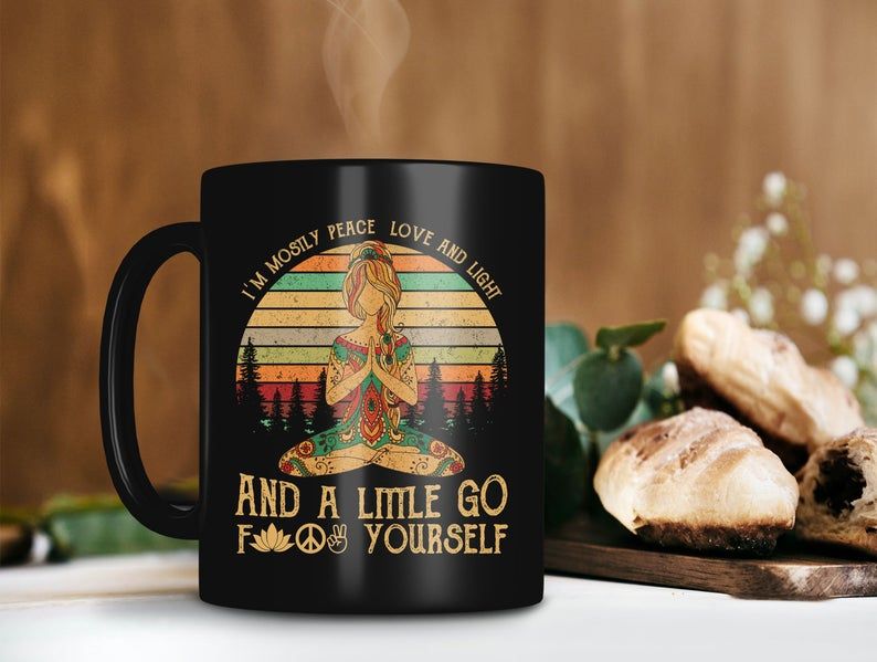 Black Mug Vintage Retro Yoga Girl I’m Mostly Peace Love And Light And A Little Go Fuck Yourself Yoga Coffee Premium Sublime Ceramic Coffee Mug H99