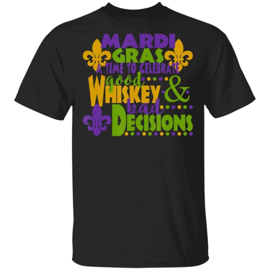 Celebrate Good Whiskey Bad Funny Mardi Gras Gift T Shirt Costume Mask T-Shirt Fat Tuesday Tshirt Carnival Festival Tee Friends Shirts