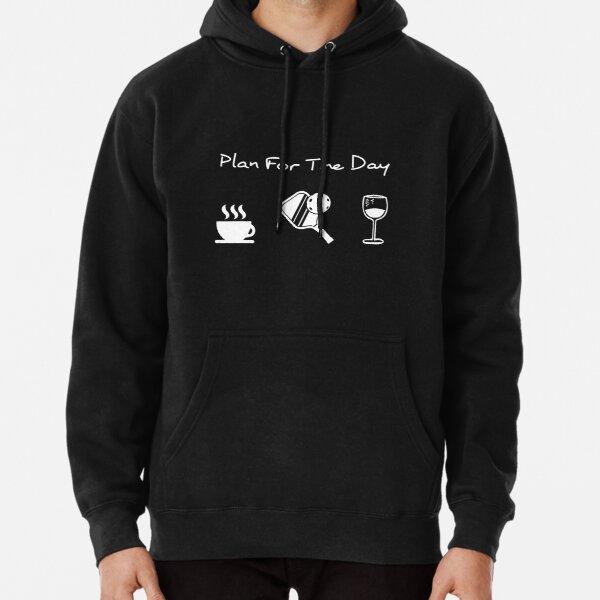 Plan for the day Coffee Pickleball Wine Hoodie