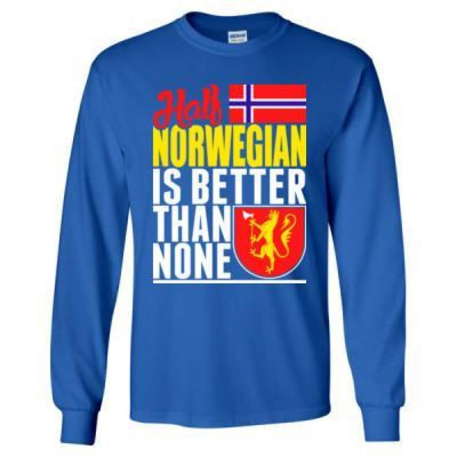 AGR Half Norwegian Is Better Than None – Long Sleeve T-Shirt