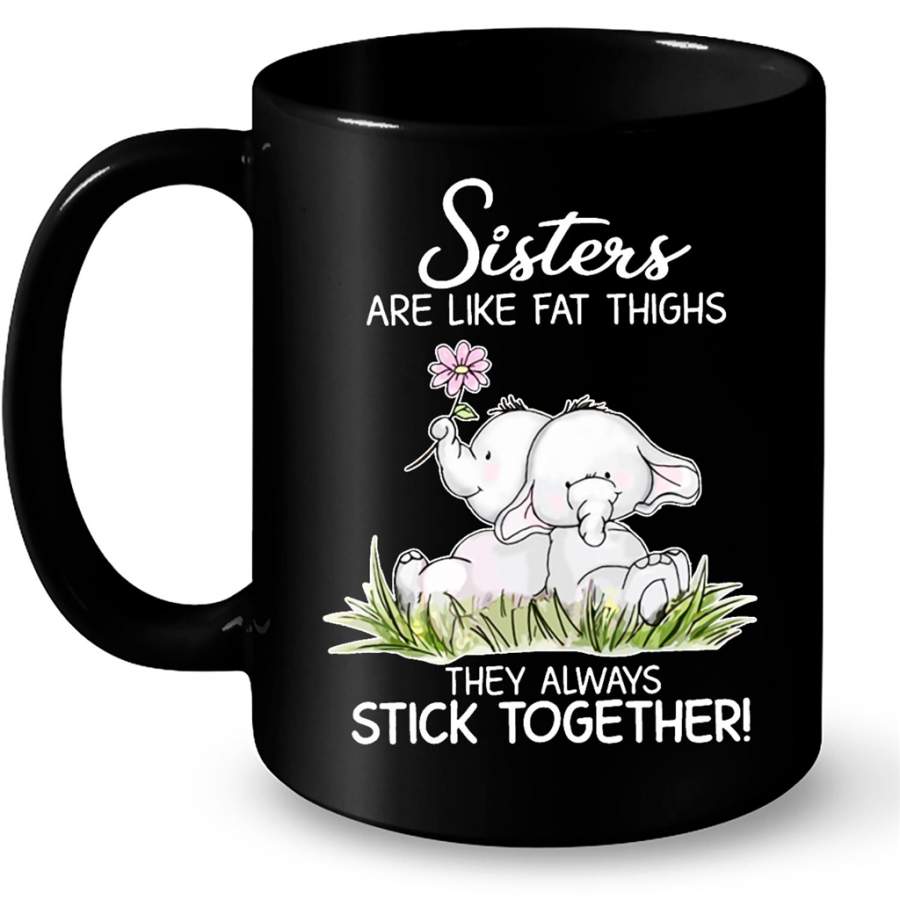 Funny Elephant Sisters Are Like Fat Thighs They Always Stick Together B – Full-Wrap Coffee Black Mug