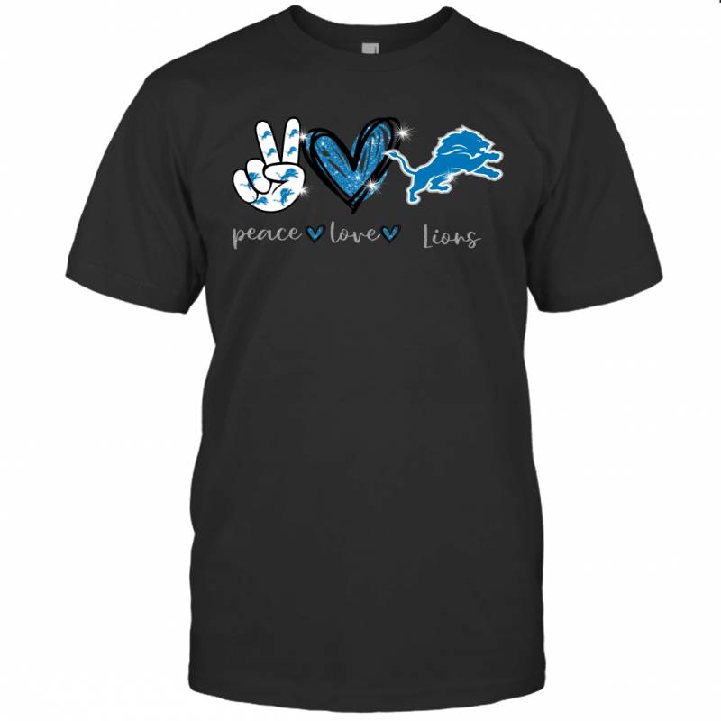 Peace Love Lions gift for Detroit Lions Fans T-Shirt