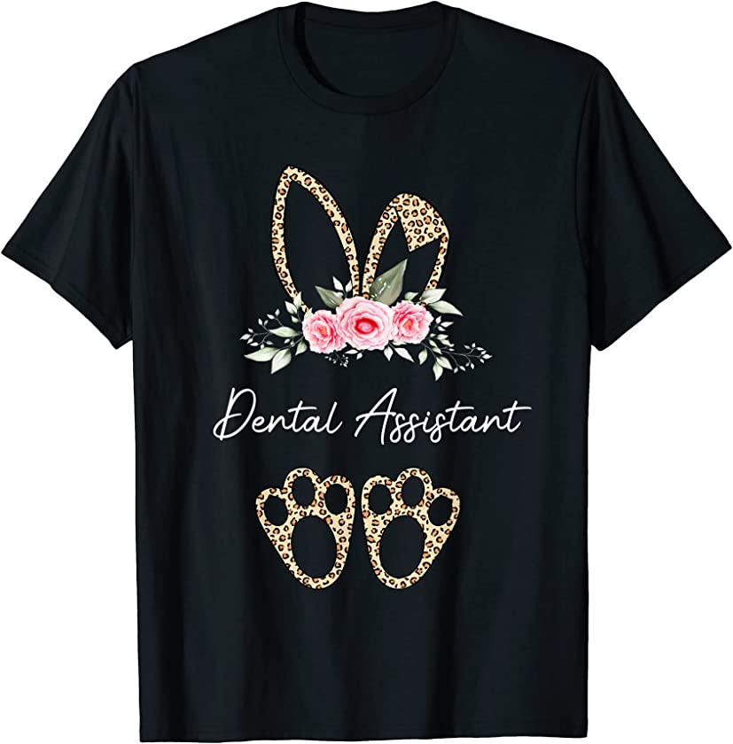 Leopard Easter Bunny Dental Assistant Happy Easter Day T-Shirt