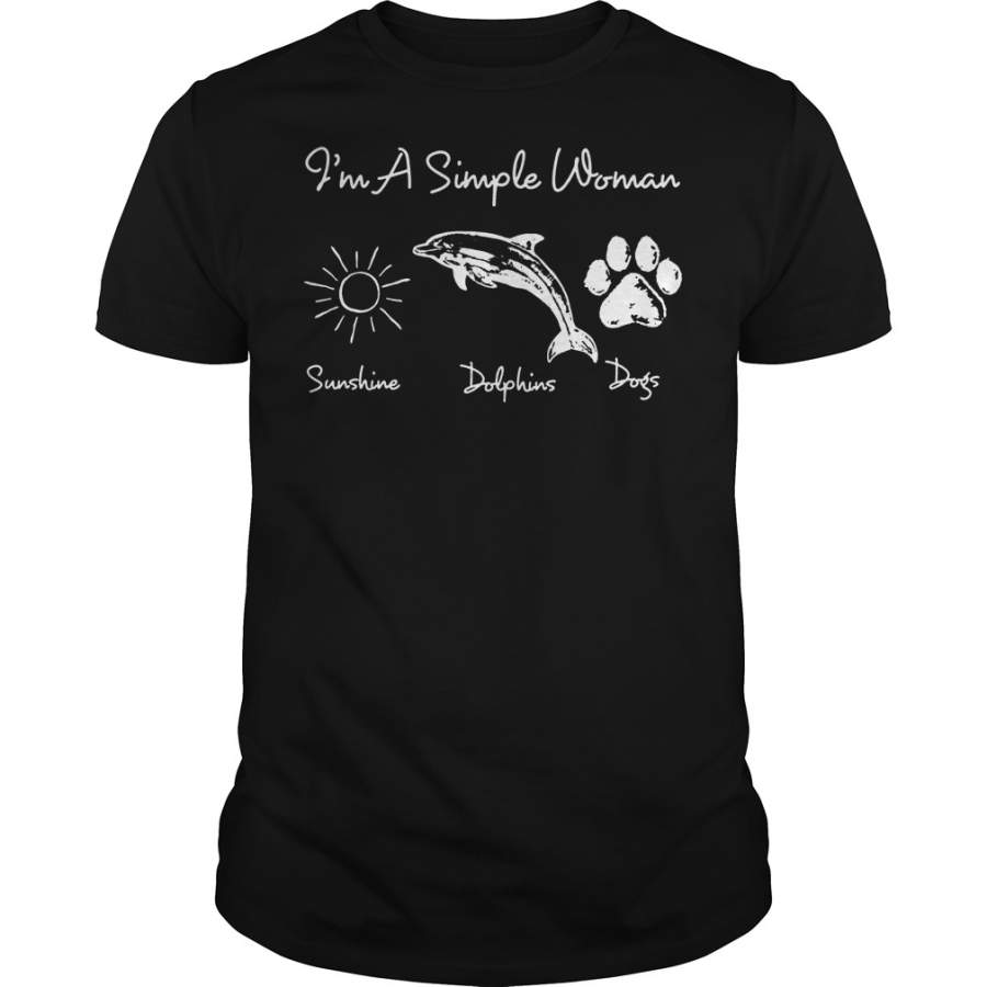 I’m a simple woman who loves sunshine, dolphin and dogs T-Shirt