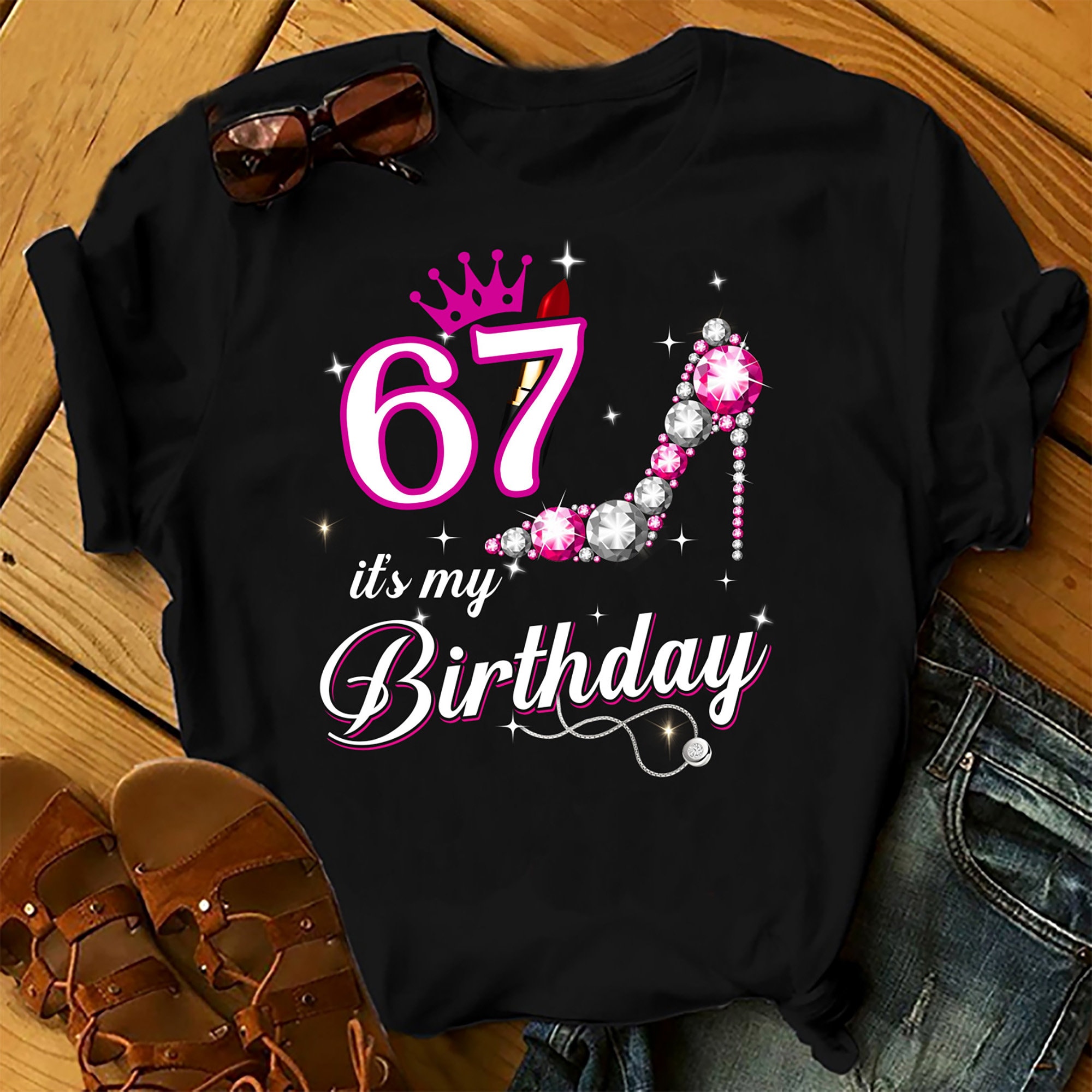 67 It’s My Birthday – Shirts Women, Birthday T Shirts, Summer Tops, Beach T Shirts