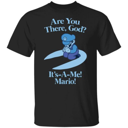 Are You There God It’S A Me Mario Shirt