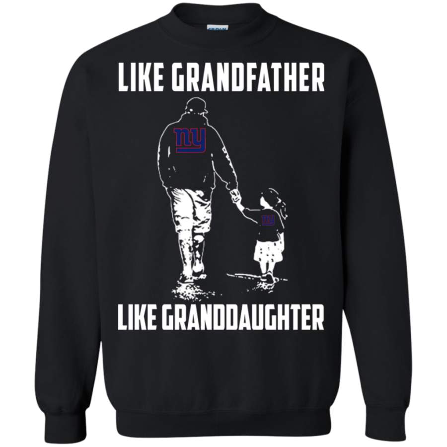 Perfect New York Giants Like GrandFather Like GrandDaughter t shirt Sweatshirt