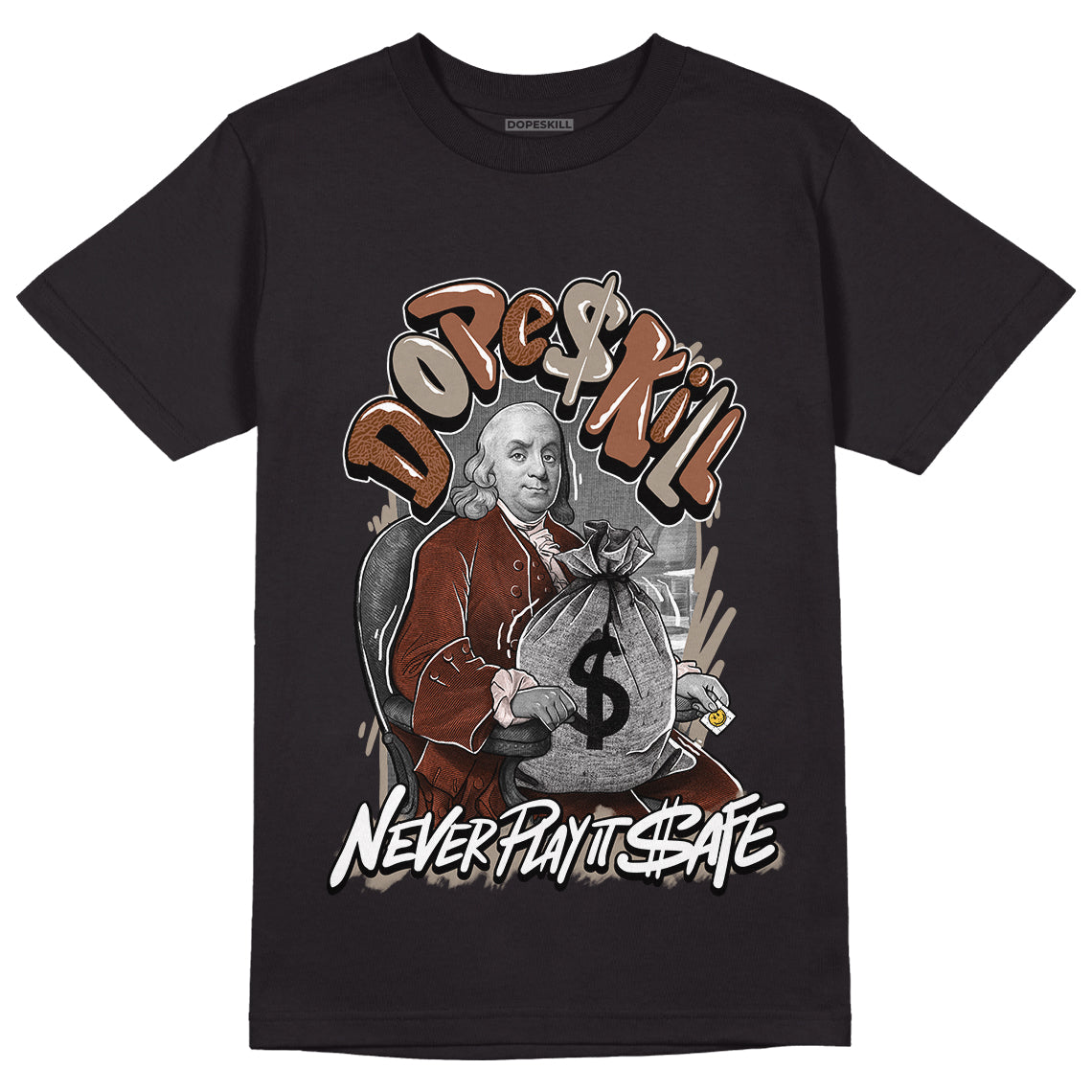 Jordan 3 “Desert Elephant” Dopeskill T-Shirt Never Play It Safe Graphic