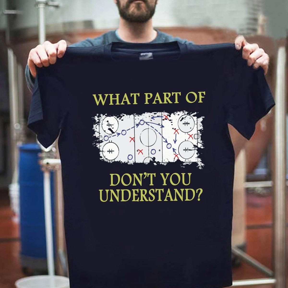 Ice Hokey Strategy What Part Of Don’t You Understand Standard Men T-shirt