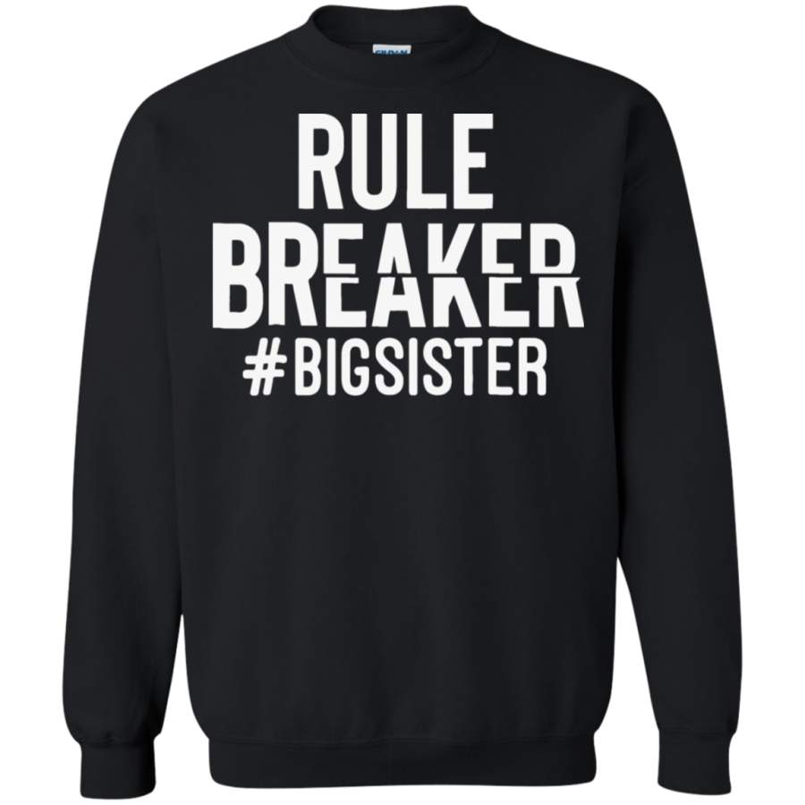 AGR Rule Breaker Big Sister Sweatshirt