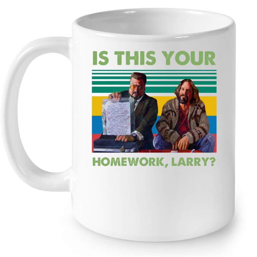 Is This Your Homework Larry Classic Vintage Funny – Full-Wrap Coffee White Mug