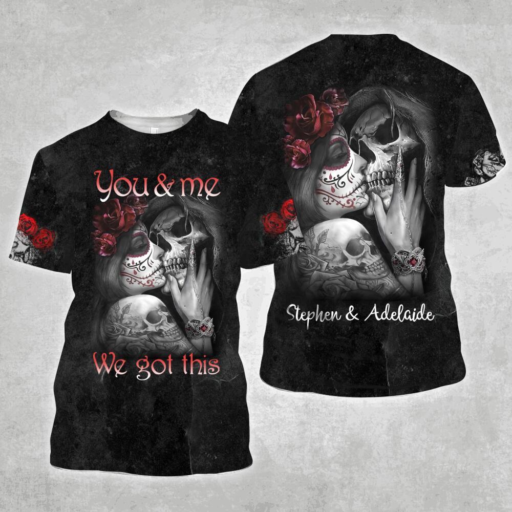 Custom tattooed couple You and me we got this 3D All Over Printed Shirt, Sweatshirt, Hoodie, Bomber Jacket Size S – 5XL