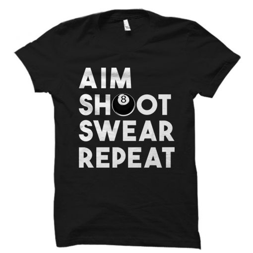 Aim Shoot Swear Repeat RS T Shirt