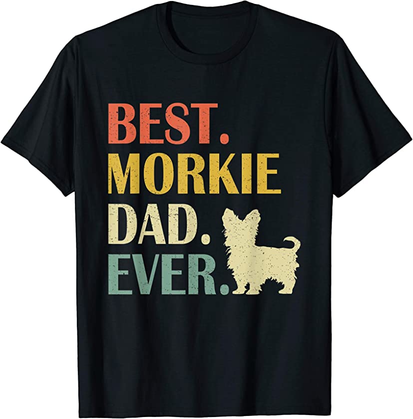 Vintage Mens Best Morkie Dog Dad Ever Fathers Day Gifts T-Shirt