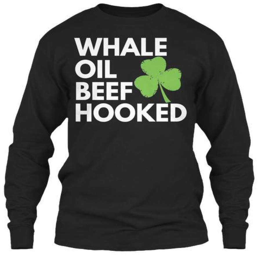 Whale Oil Beef Hooked St. Patrick’s Day How To Speak Irish Unisex Long Sleeve