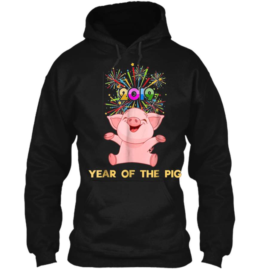 Year Of The Pig  Happy New Year 2019  Funny Pig Pullover Hoodie 8 oz