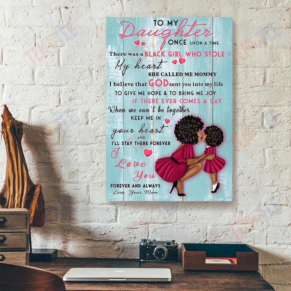 Best Canvas Prints To My Daughter Once Upon A Time There Was A Black Girl Mom Afro Girl Vertical Canvas Wall Art Glamorous Wall Art Home Decor