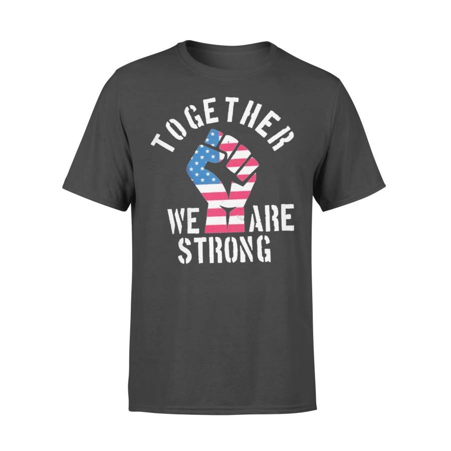 America Strong Together Usa Shirt