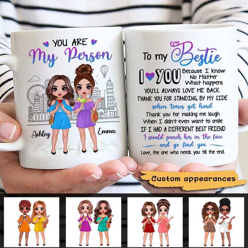 To My Bestie You Are My Person Best Friend Gift Personalized Mug