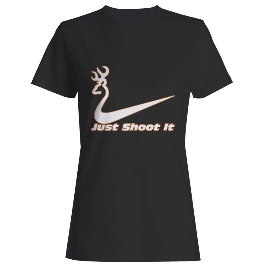 Just Shoot It Woman’s T-Shirt